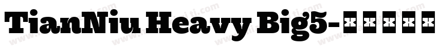 TianNiu Heavy Big5字体转换